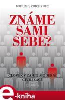 Známe sami sebe? - Bohumil Ždichynec