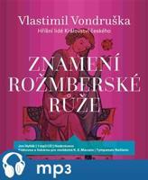 Znamení rožmberské růže, mp3 - Vlastimil Vondruška