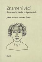 Znamení věcí - Jakub Hlaváček, Martin Žemla