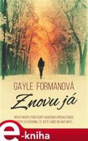 Znovu já - Gayle Formanová