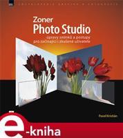Zoner Photo Studio – úpravy snímků a postupy pro začínající i zkušené uživatele - Pavel Kristián