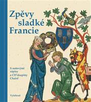 Zpěvy sladké Francie - Josef Krček, Hanuš Jelínek