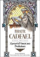 Zpověď bratra Haluina - Ellis Petersová