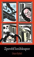 Zpověď knihkupce - Shaun Bythell