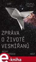 Zpráva o životě vesmířanů - Becky Chambersová