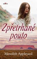 Zpřetrhané pouto - Meredith Appleyard