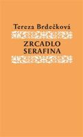 Zrcadlo Serafína - Tereza Brdečková
