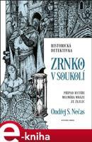 Zrnko v soukolí - Ondřej S. Nečas