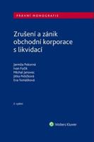 Zrušení a zánik obchodní korporace s likvidací