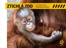 Ztichlá zoo - Co jste kvůli pandemii neviděli