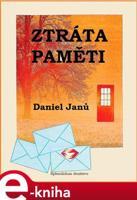 Ztráta paměti - Daniel Janů