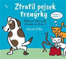 Ztratil pejsek trenýrky - Vilém Hynek
