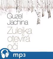 Zulejka otevírá oči, mp3 - Guzel Jachina