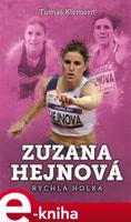 Zuzana Hejnová: rychlá holka - Tomáš Klement