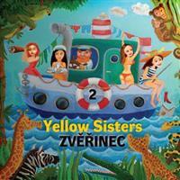Zvěřinec 2 - Yellow Sisters