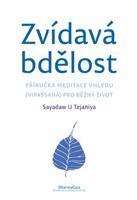 Zvídavá bdělost - Sayadaw U Tejaniya