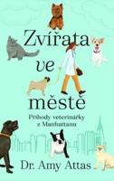 Zvířata ve městě: Příhody veterinářky z Manhattanu