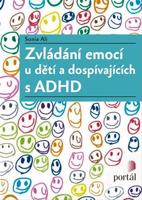 Zvládání emocí u dětí a dospívajících s ADHD