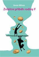 Zvláštní příběh rodiny F - Kevin Wilson