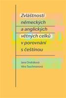 Zvláštnosti německých a anglických větných celků v porovnání s češtinou