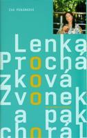 Zvonek a pak chorál - Lenka Procházková, Iva Pekárková