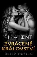 Zvrácené království - Rina Kent
